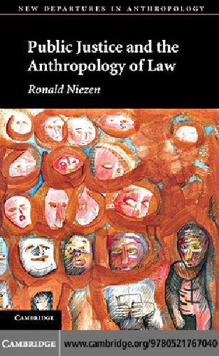 Public Justice And The Anthropology Of Law Ronald Niezen