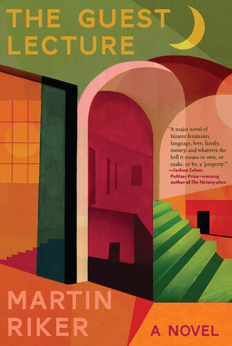 The Guest Lecture A Novel Martin Riker