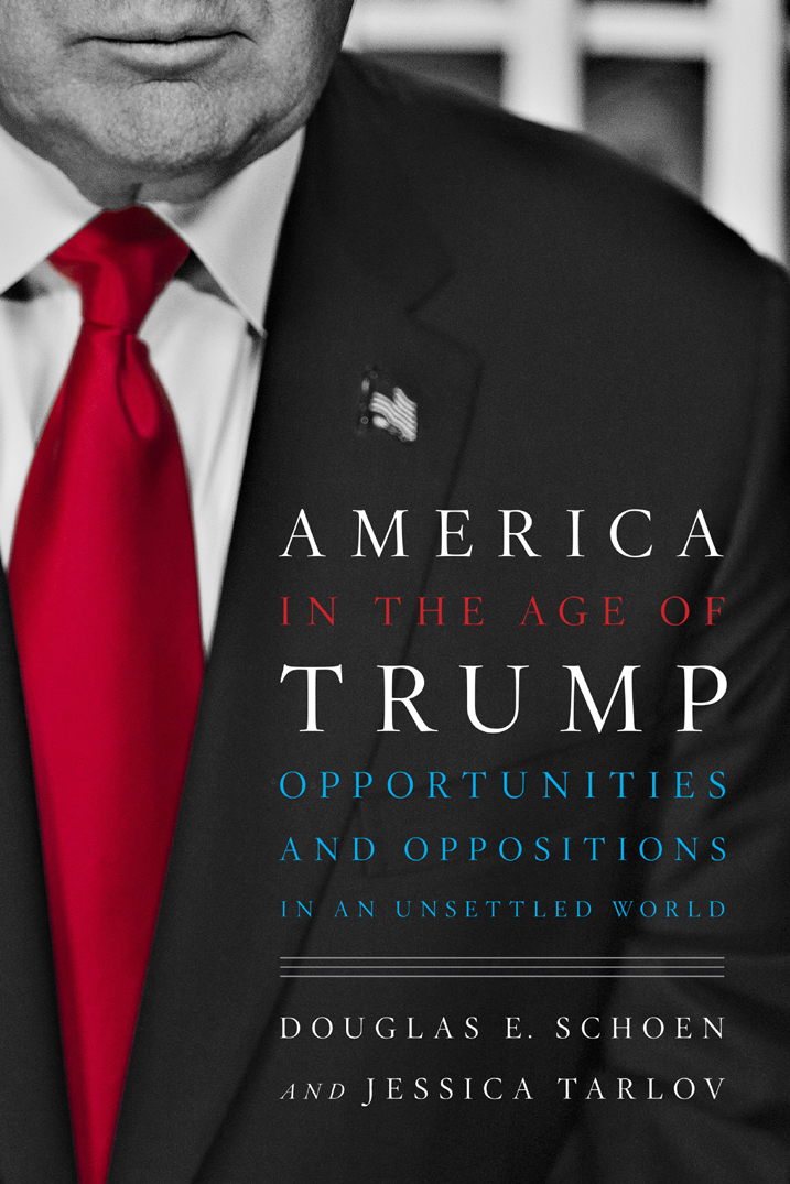 America In The Age Of Trump Douglas E Schoen