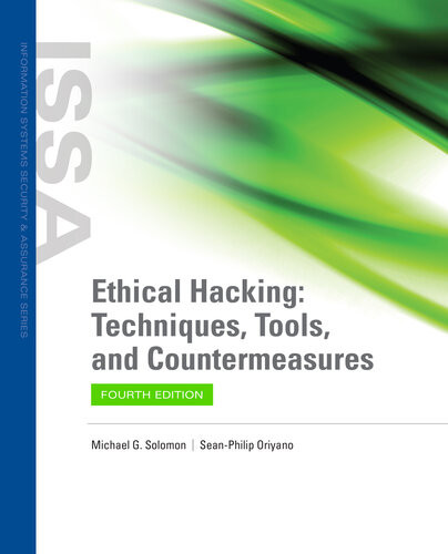 Ethical Hacking Techniques Tools And Countermeasures 4th Michael G Solomon