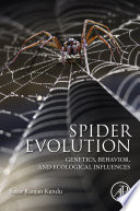 Spider Evolution Genetics Behavior And Ecological Influences Subir Ranjan Kundu