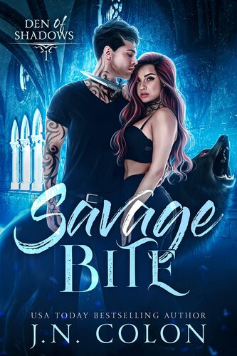 Savage Bite Den Of Shadows 1 1st Edition Jn Colon