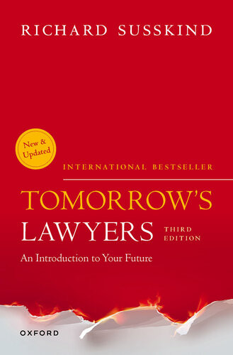 Tomorrows Lawyers An Introduction To Your Future Third Edition 3rd Edition Richard Susskind