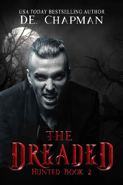 The Dreaded A Dark Reverse Harem Vampiric Omegaverse Novella Hunted Book 2 De Chapman