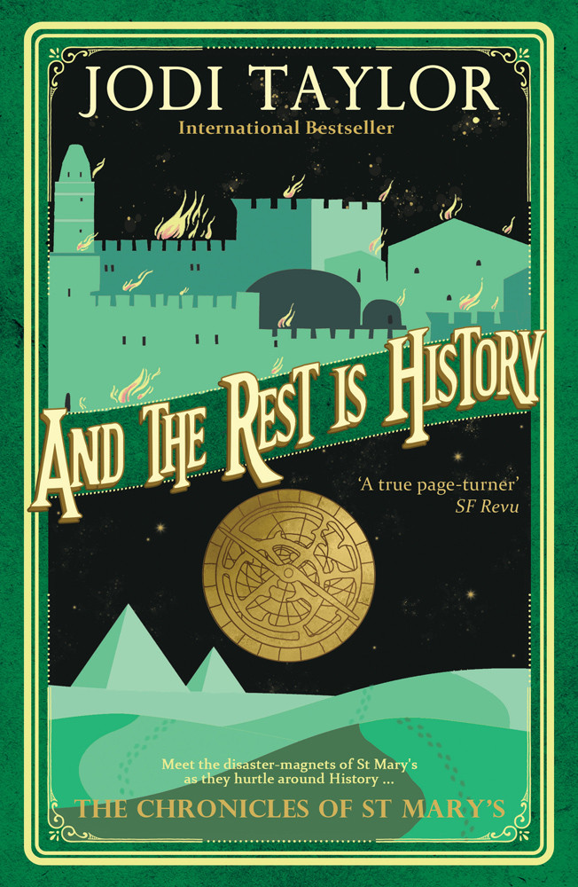 And The Rest Is History Jodi Taylor