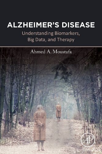 Alzheimers Disease Understanding Biomarkers Big Data And Therapy Ahmed A Moustafa