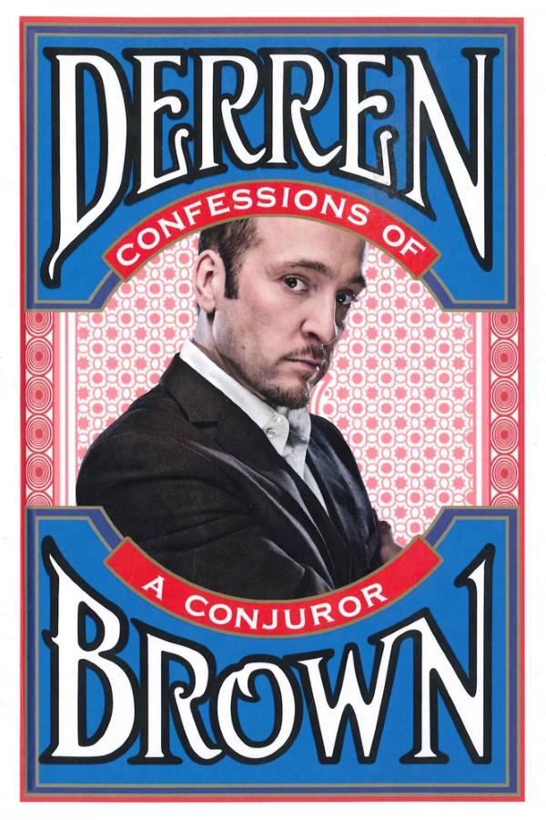 Confessions Of A Conjuror Derren Brown
