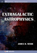 Extragalactic Astrophysics James R Webb