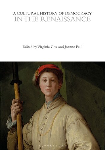 A Cultural History Of Democracy In The Renaissance Volume 3 Virginia Cox