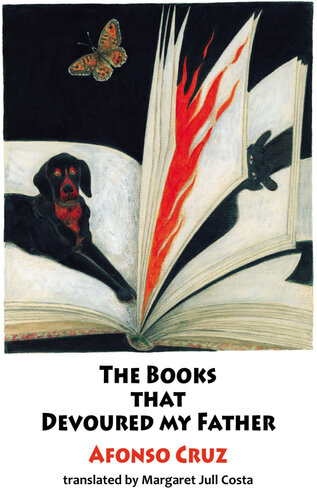 The Books That Devoured My Father Afonso Cruz