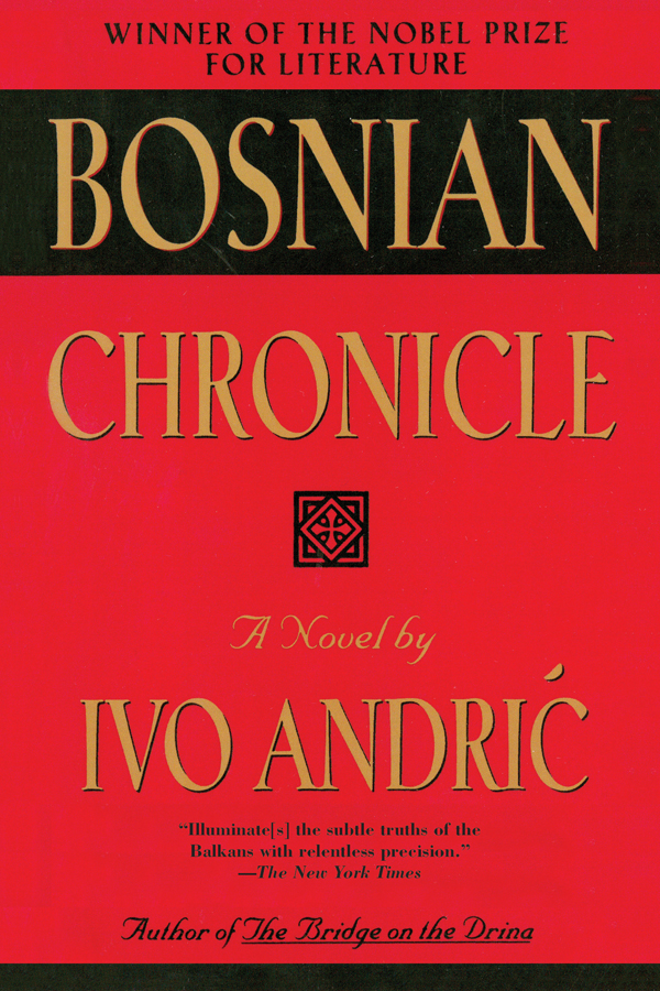 Bosnian Chronicle Ivo Andric
