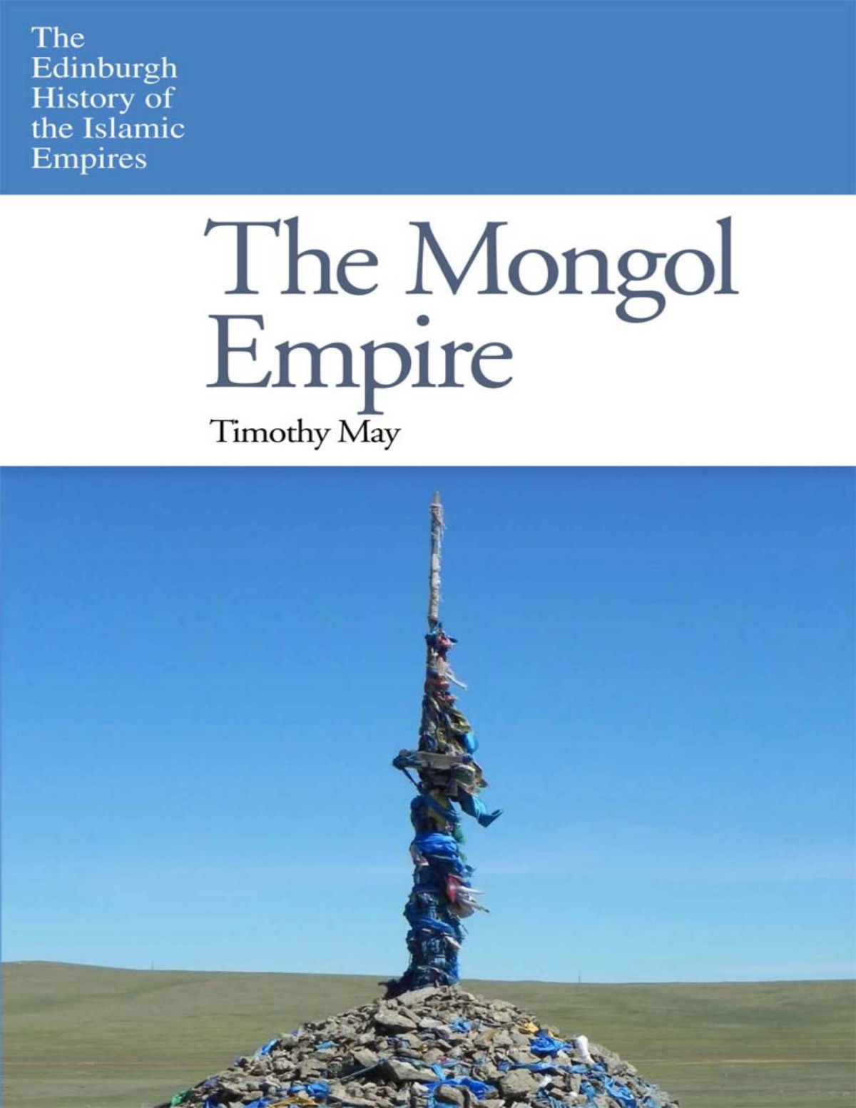 The Mongol Empire Timothy May
