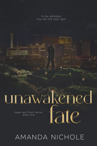 Unawakened Fate Vegas Pack Series Book One Amanda Nichole
