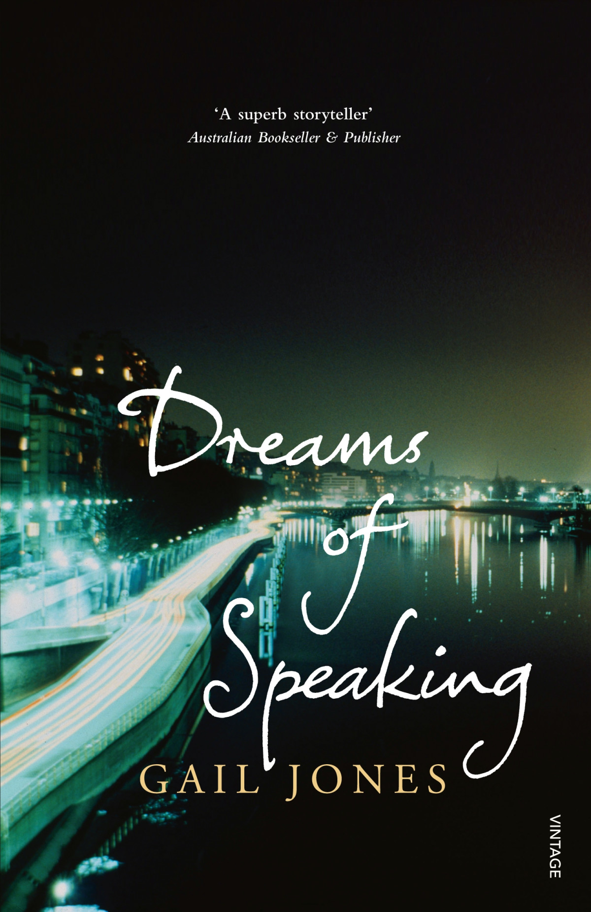 Dreams Of Speaking Gail Jones