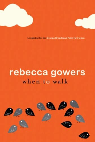 When To Walk Rebecca Gowers