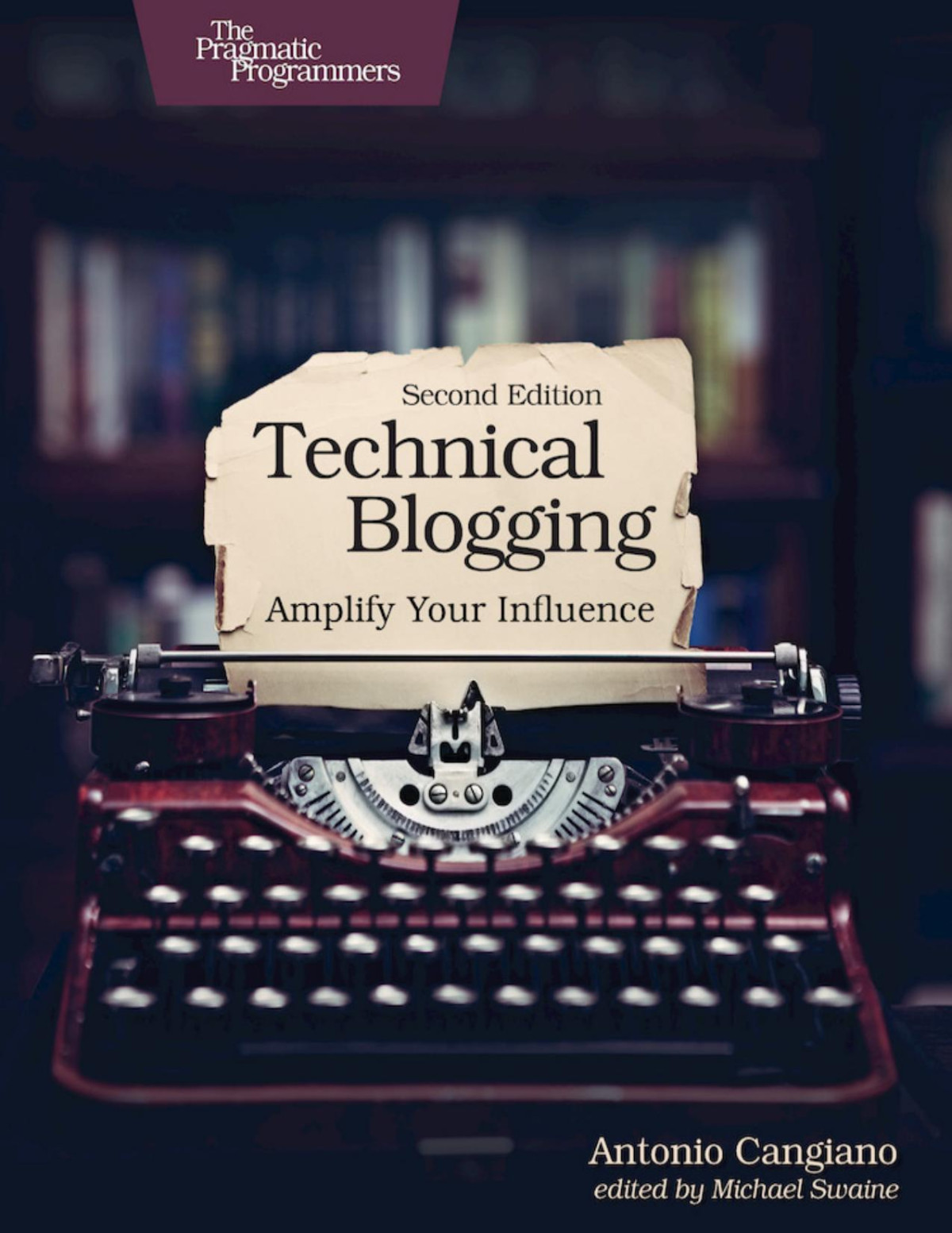Technical Blogging Amplify Your Influence Antonio Cangiano