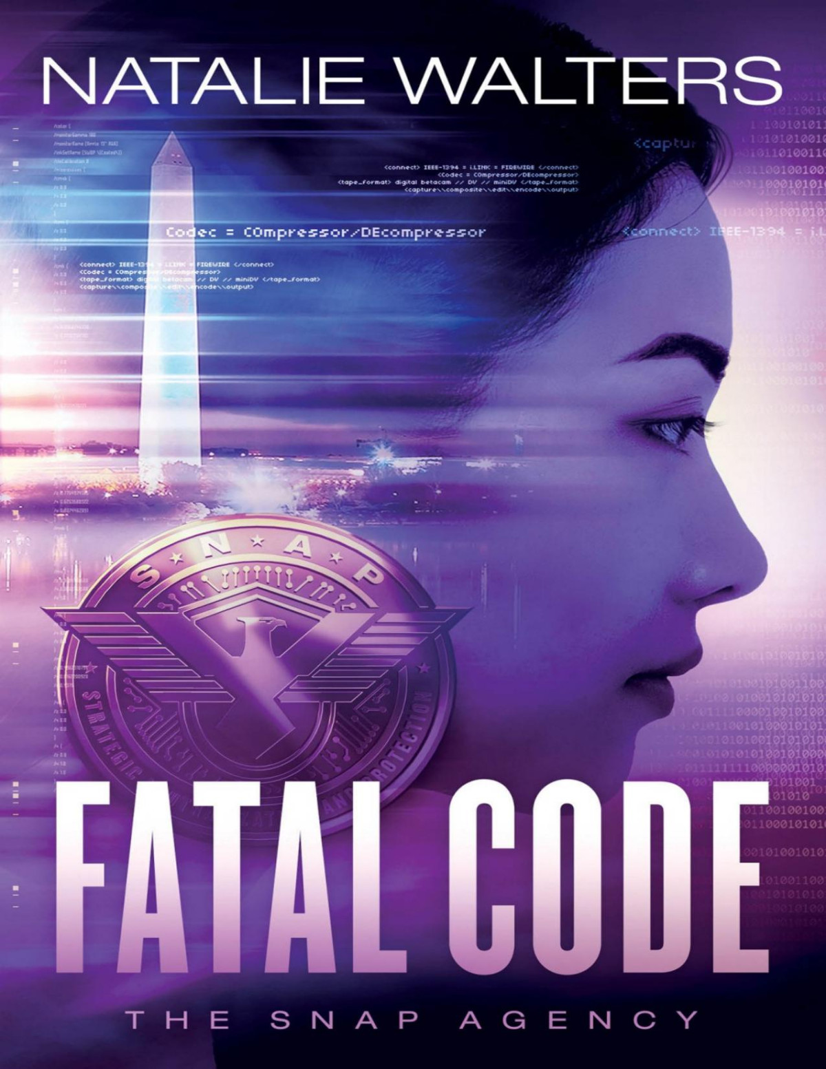 Fatal Code The Snap Agency Book 2 Natalie Walters