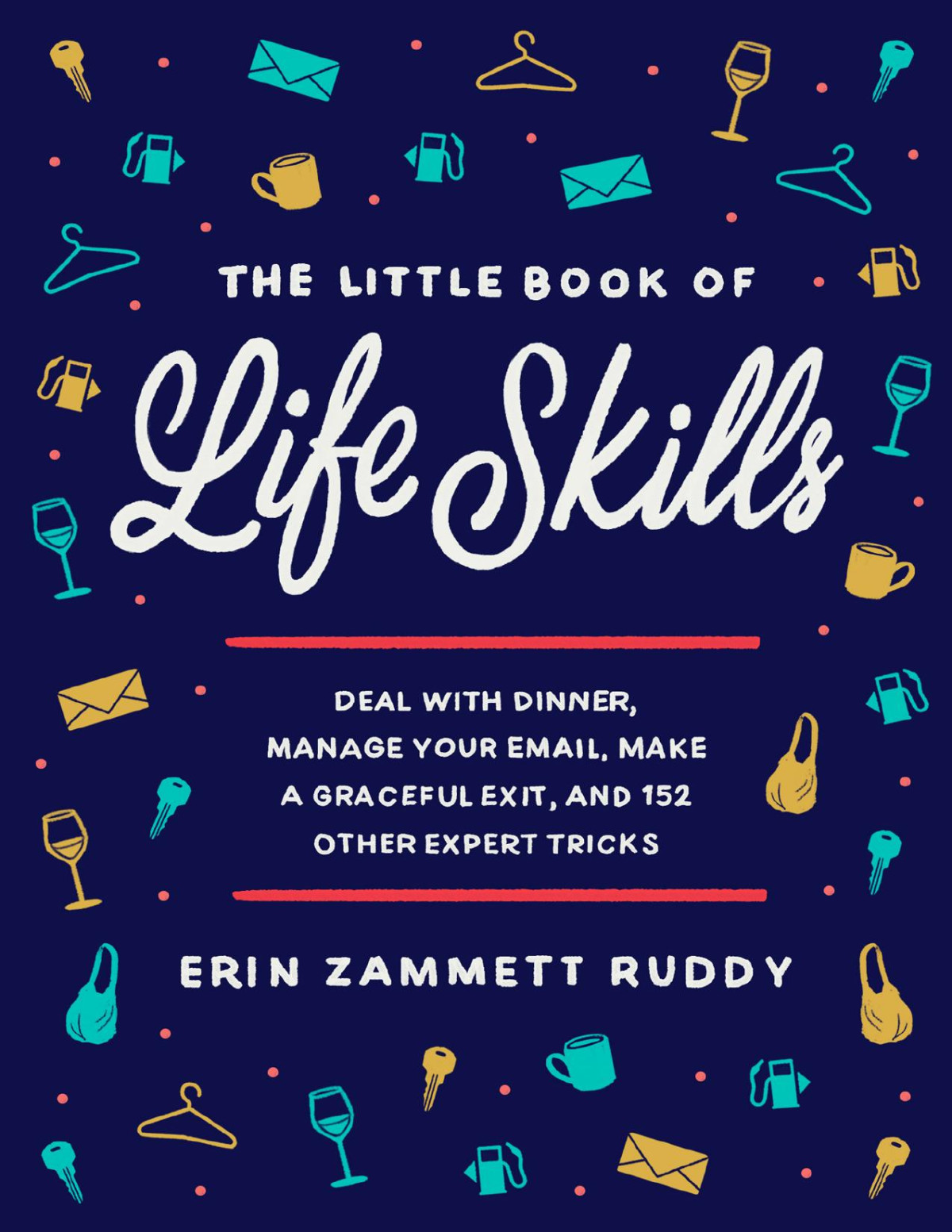 The Little Book Of Life Skills Erin Zammett Ruddy