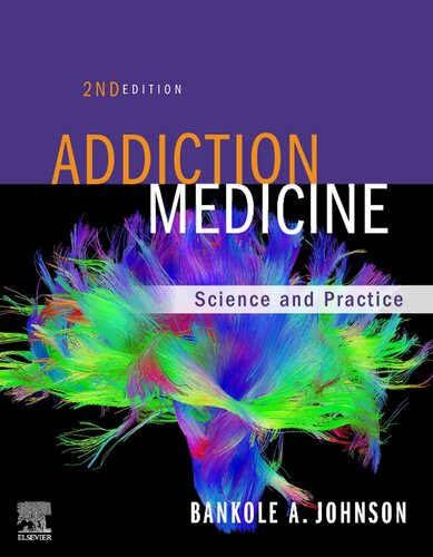 Addiction Medicine Science And Practice 2nd Edition 2nd Bankole Johnson