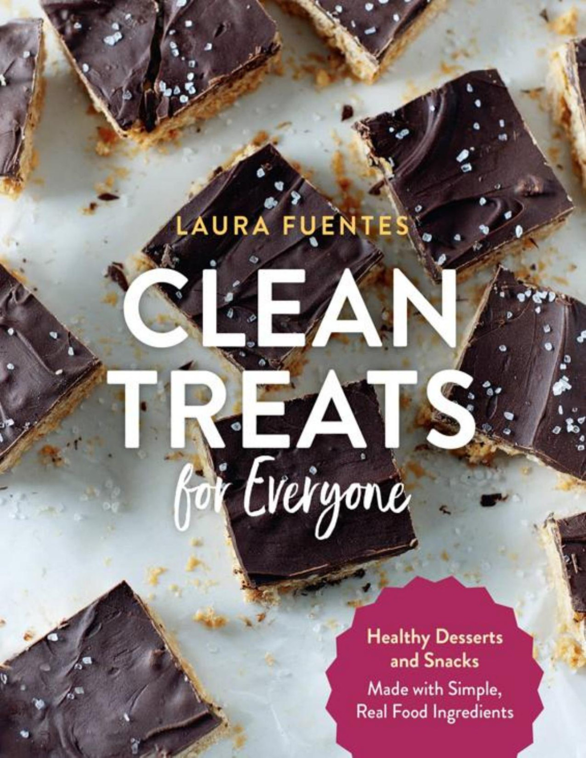 Clean Treats For Everyone Laura Fuentes