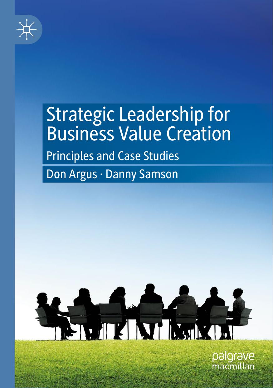 Strategic Leadership For Business Value Creation Principles And Case Studies 1st Ed 2021 Argus