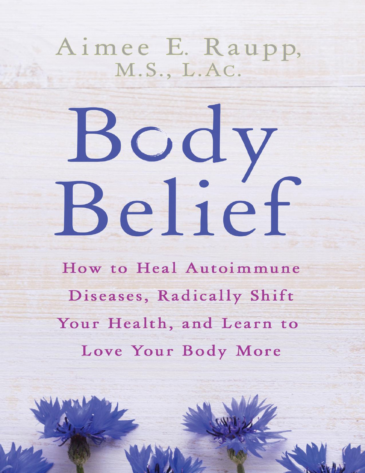 Body Belief Aimee E Raupp