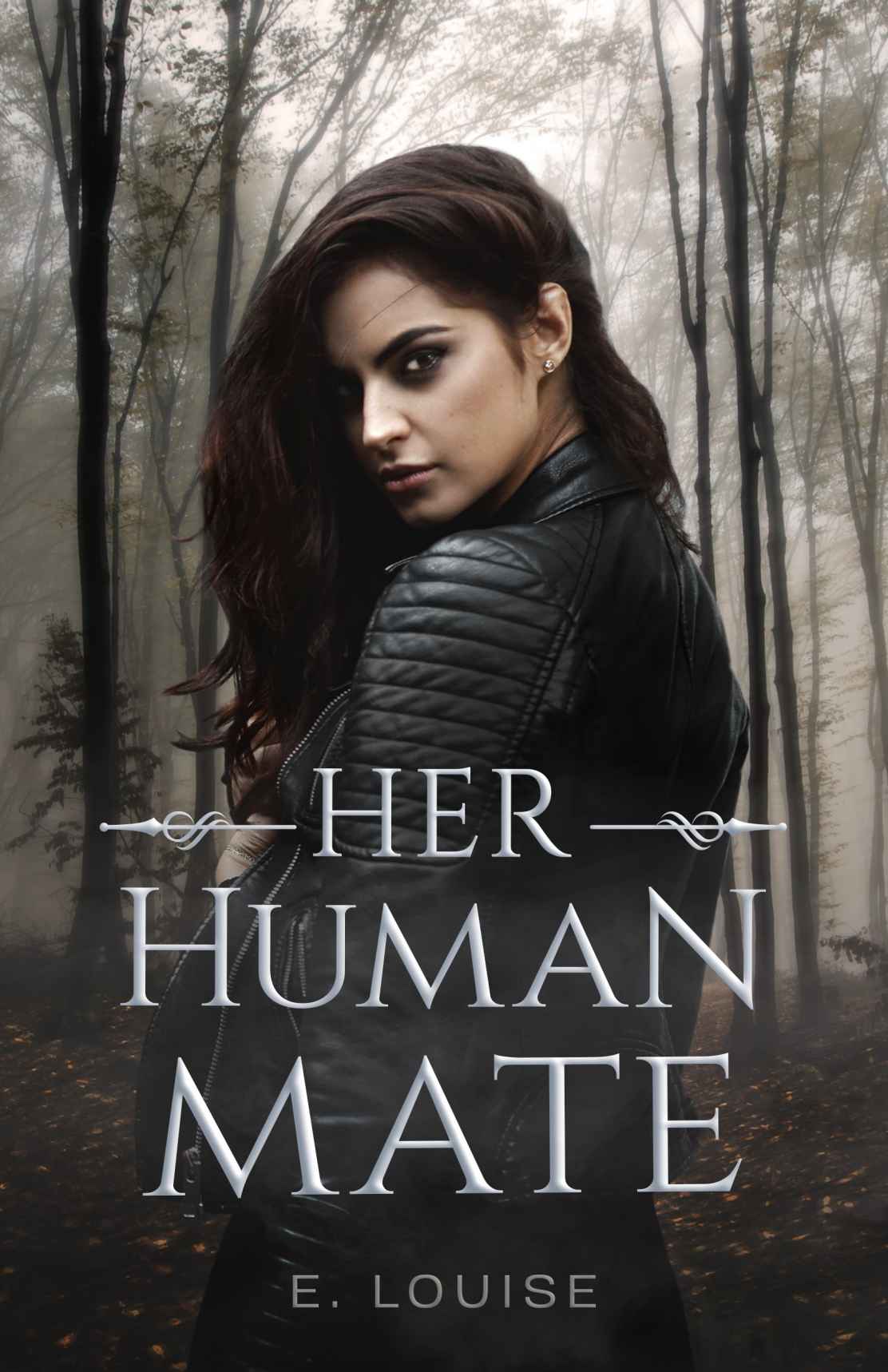 Her Human Mate A Paranormal Romance Louise E