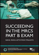 Succeeding In The Mrcs Part B Exam Nikhil Pawa