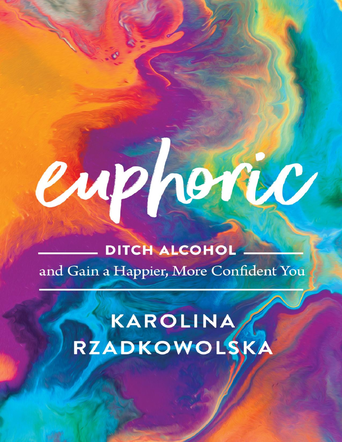 Euphoric Karolina Rzadkowolska