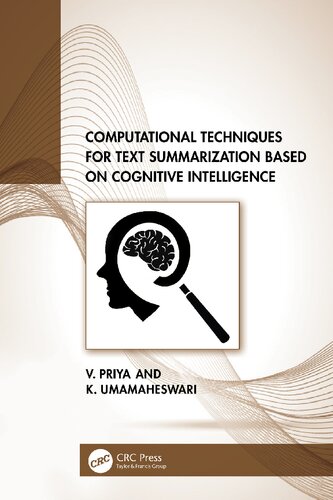 Computational Techniques For Text Summarization Based On Cognitive Intelligence V Priya