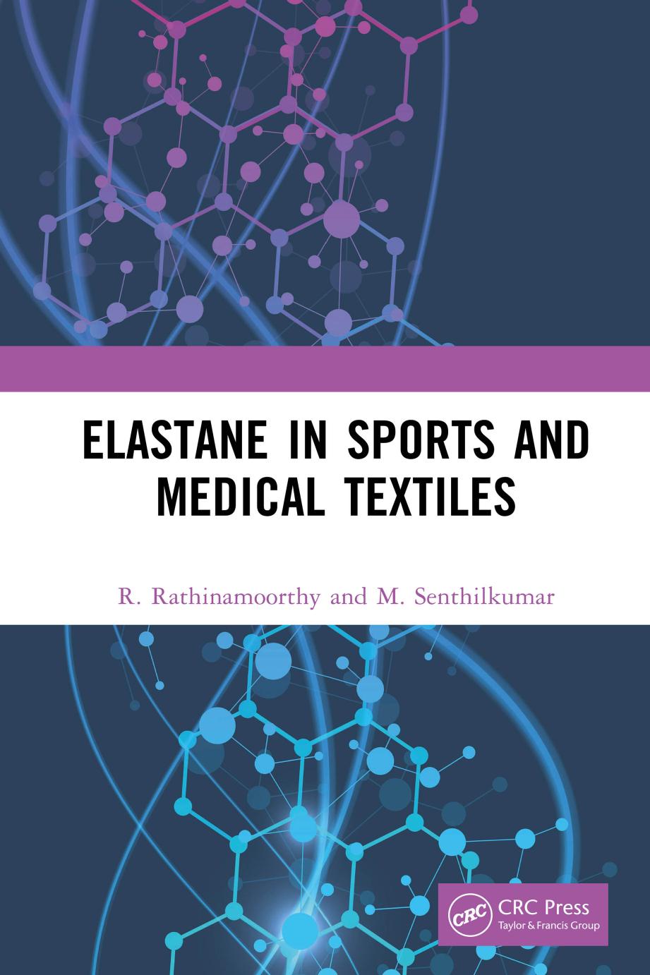 Elastane In Sports And Medical Textiles M Senthilkumar R Rathinamoorthy