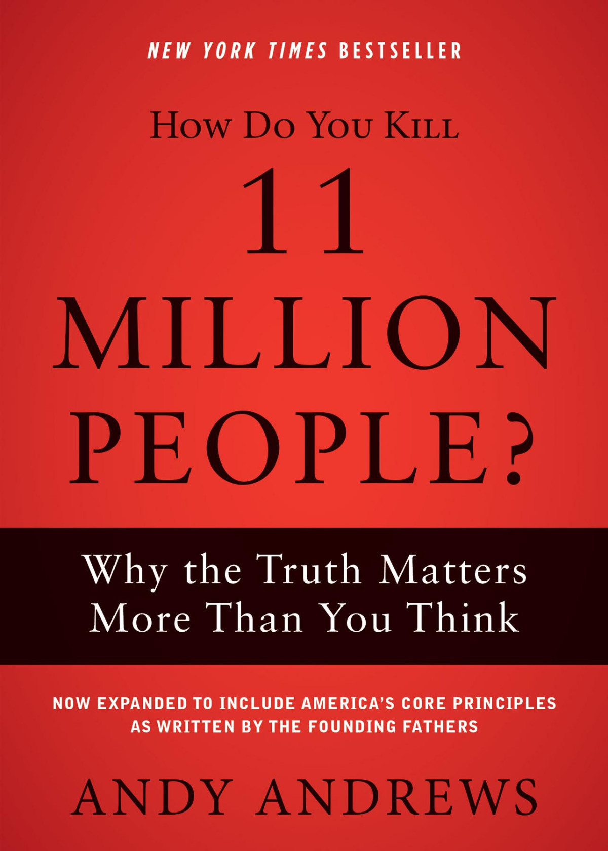 How Do You Kill 11 Million People Andy Andrews