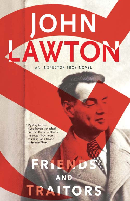 Friends And Traitors John Lawton