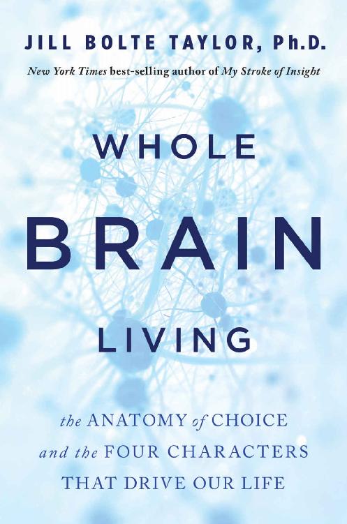 Whole Brain Living Jill Bolte Taylor