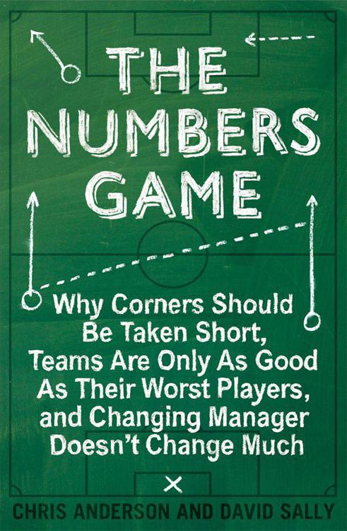 The Numbers Game Why Everything You Know About Football Is Wrong Anderson