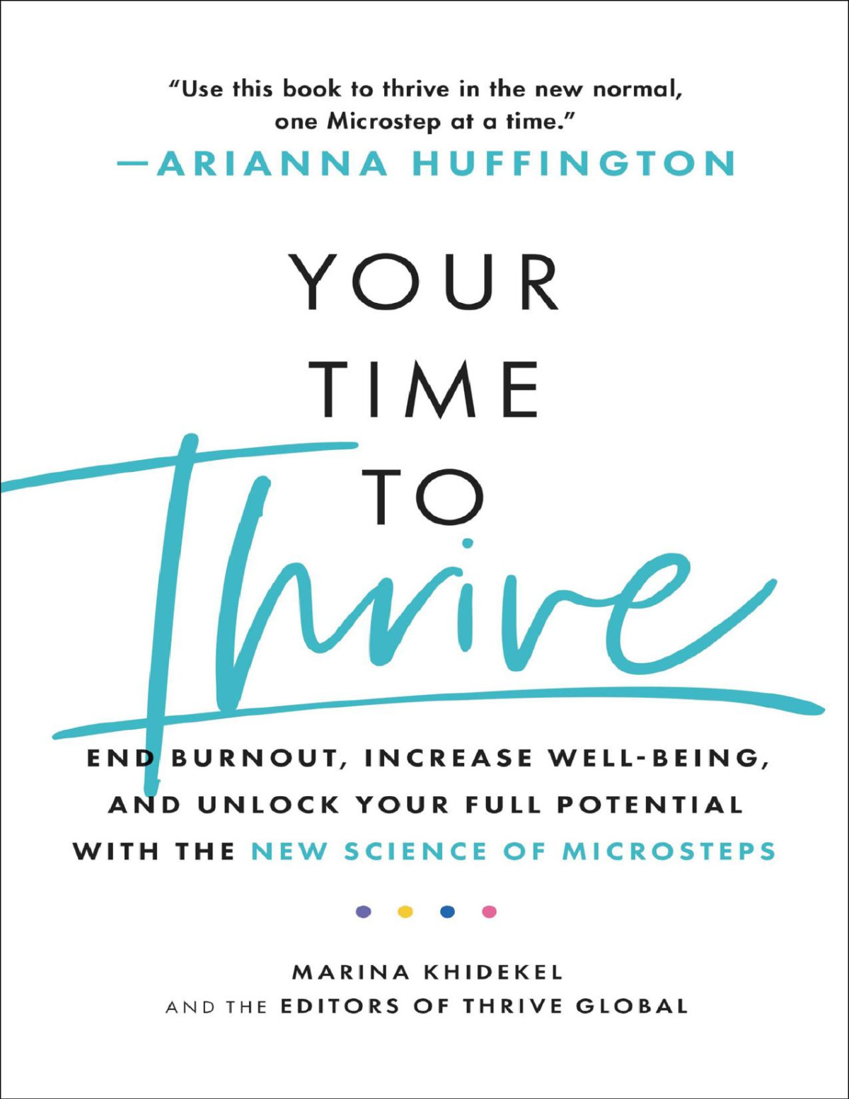 Your Time To Thrive Arianna Huffington Thrive Global