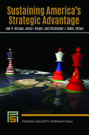 Sustaining Americas Strategic Advantage Joel R Hillison Jerad I Harper