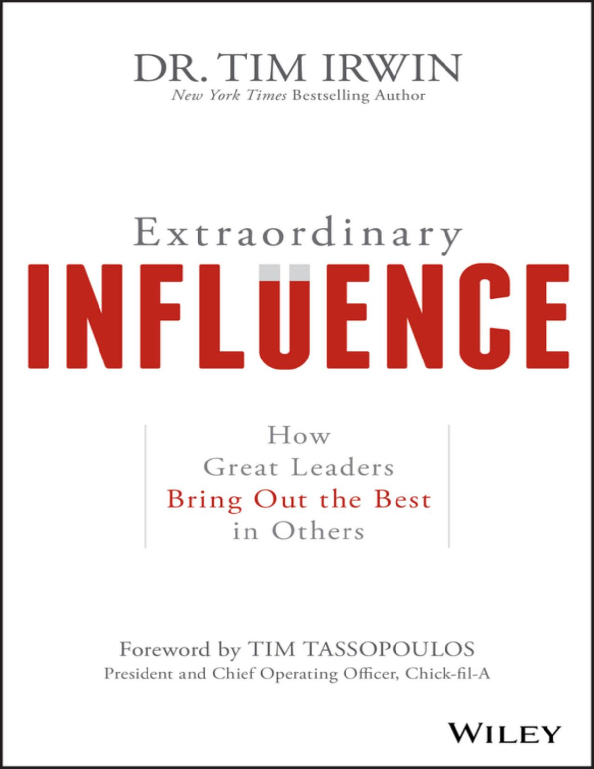 Extraordinary Influence Dr Tim Irwin