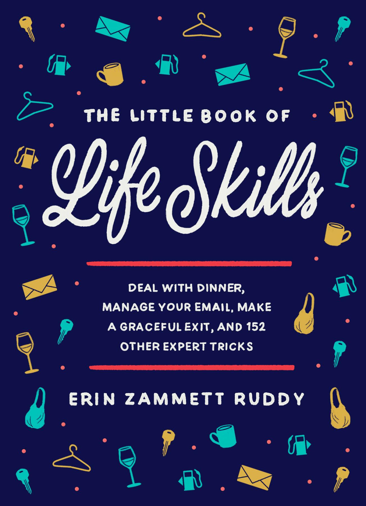 The Little Book Of Life Skills Erin Zammett Ruddy
