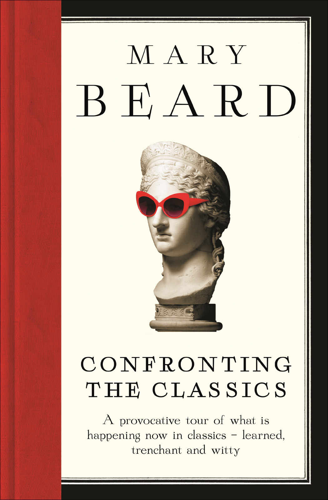 Confronting The Classics Mary Beard