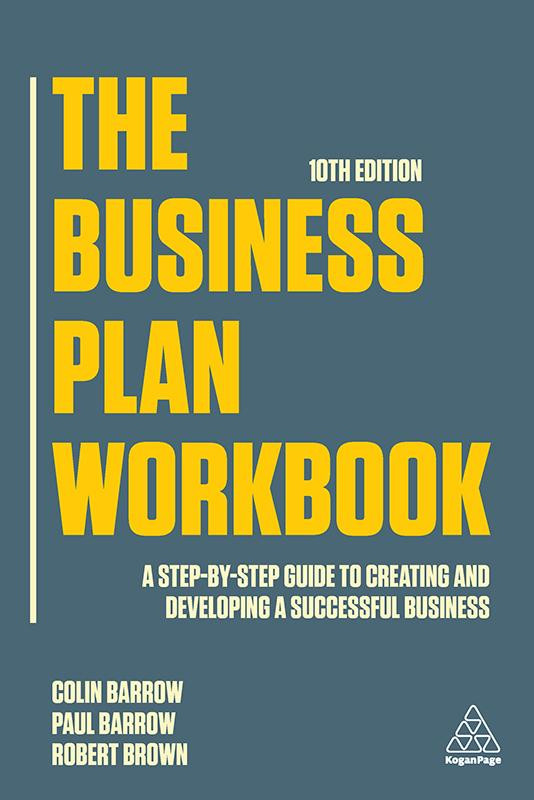 The Business Plan Workbook Colin Barrow Paul Barrow Robert Brown