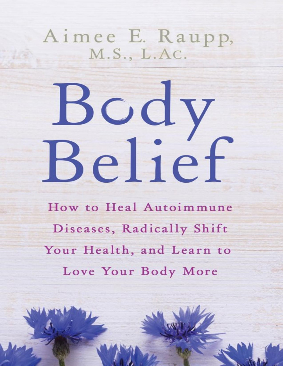 Body Belief Aimee E Raupp