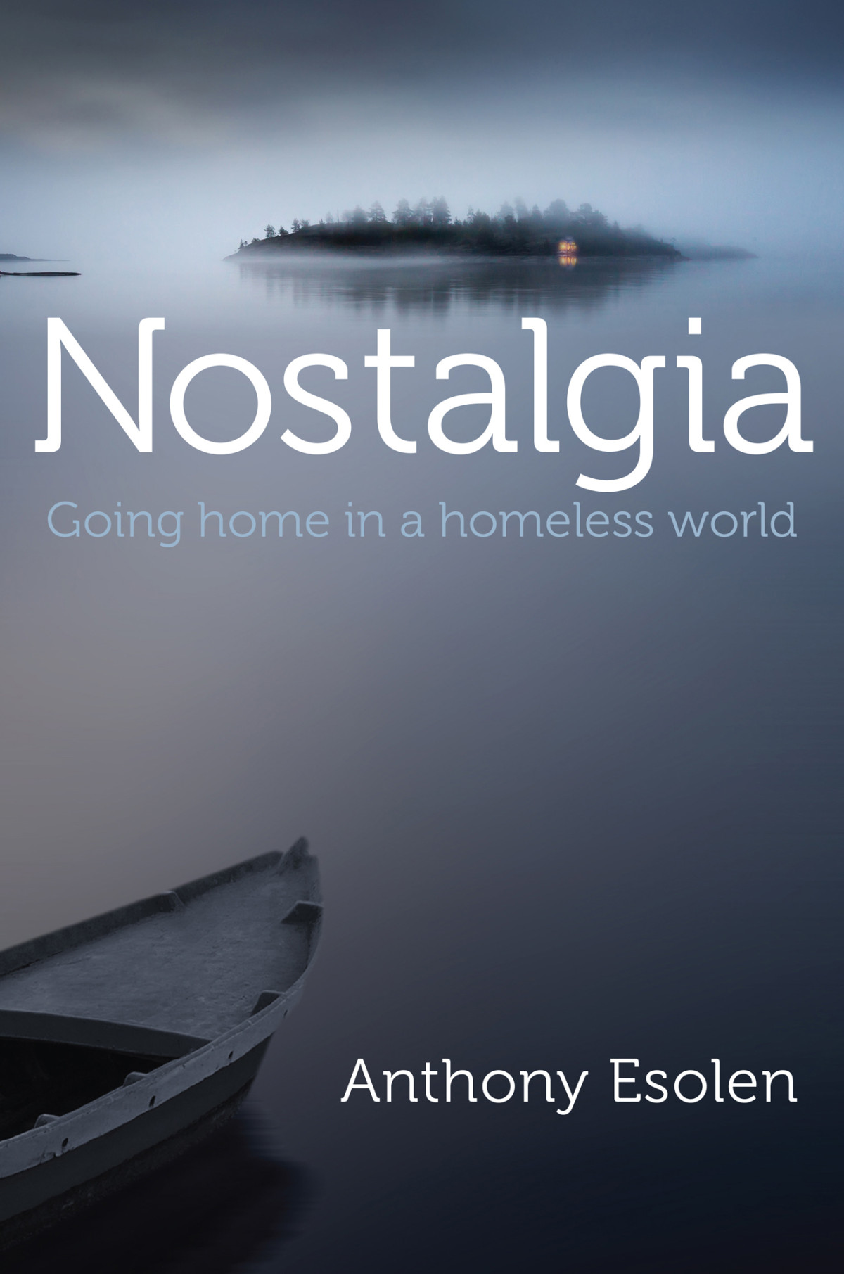 Nostalgia Anthony Esolen