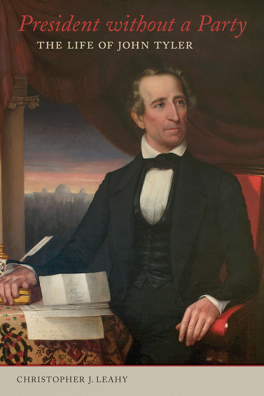 President Without A Party Christopher J Leahy