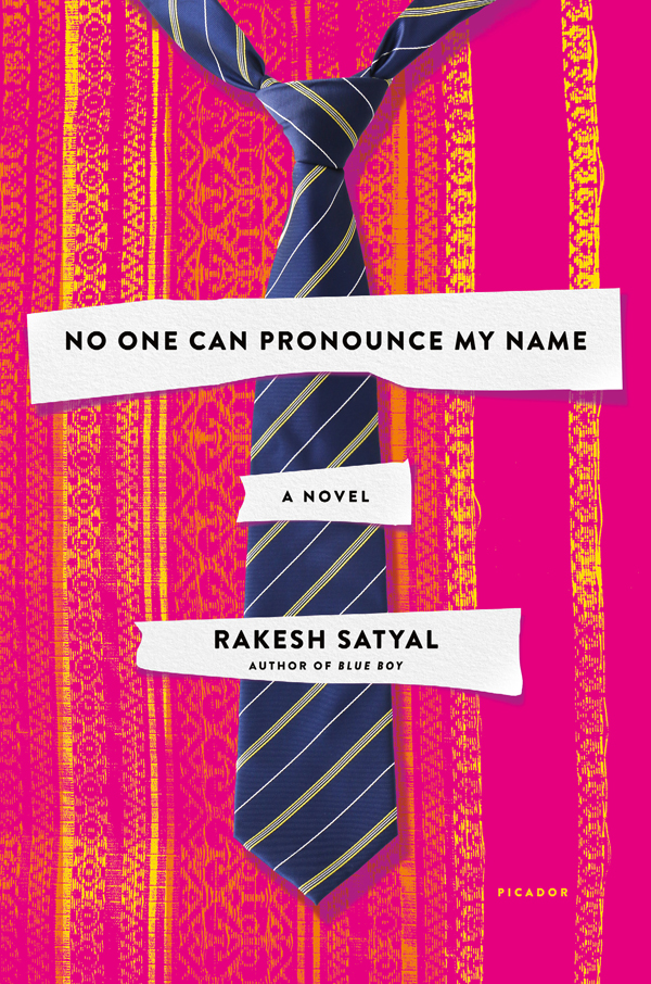 No One Can Pronounce My Name First Rakesh Satyal