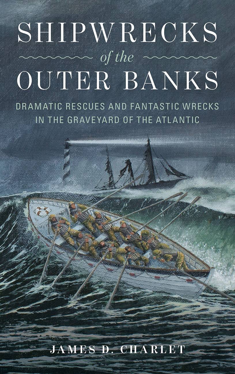 Shipwrecks Of The Outer Banks James D Charlet