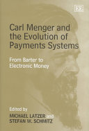 Carl Menger And The Evolution Of Payments Systems Michael Latzer