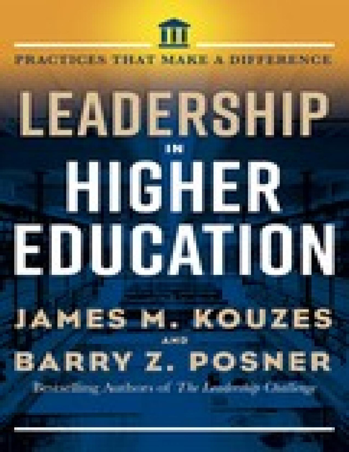Leadership In Higher Education Barry Posner Jim Kouzes