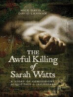 The Awful Killing Of Sarah Watts A Story Of Confessions Acquittals And Jailbreaks Mick Davis