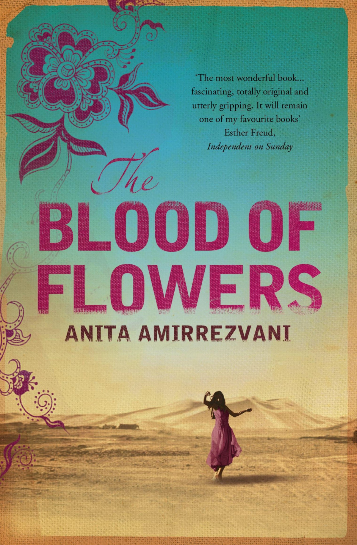 The Blood Of Flowers Anita Amirrezvani